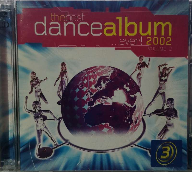 The Best Dance Album... Ever! 2002 Volume 2 (2-CD)