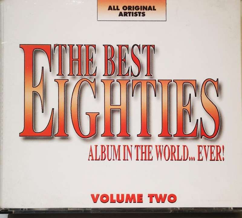 The Best Eighties Album in the World... Ever! Vol 2 (2-CD)