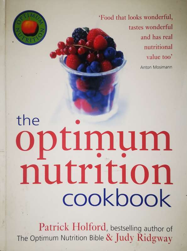 The Optimum Nutrition Cookbook - Patrick Holford (Book)