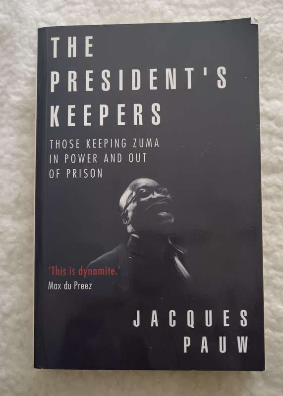 The Presidents Keepers by Jacques Pauw