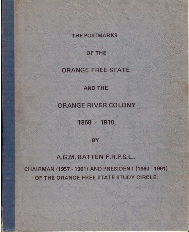 Postmarks of the Orange Free State and the Orange River Colony - 1868 - 1910 - Fair Condition