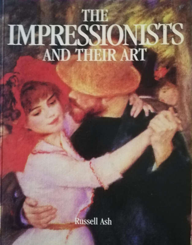 The Impressionists and Their Art. Russell Ash. Soft Cover.