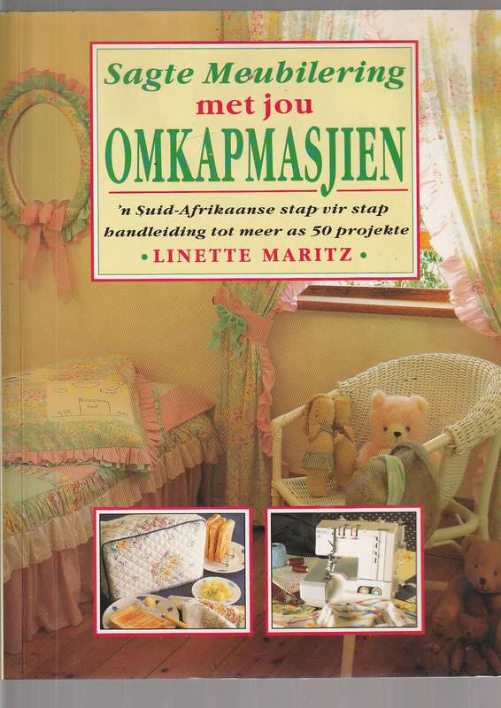 Sagte Meubilering met jou Omkapmasjien - Linette Maritz