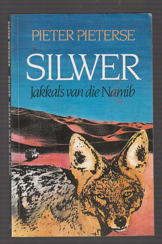 Silwer Jakkals van die duine - Pieter Pieterse -  Avontuur vir liefhebbers van diere