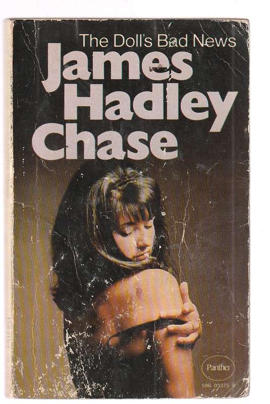 The Doll's bad news - James Hadley Chase crime thriller