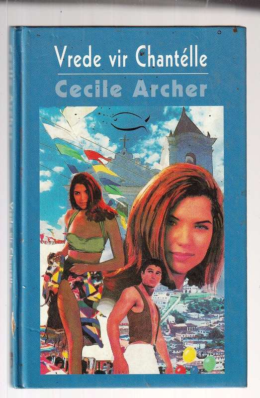 Vrede vir Chantelle - Cecile Archer - 2002 - Roman