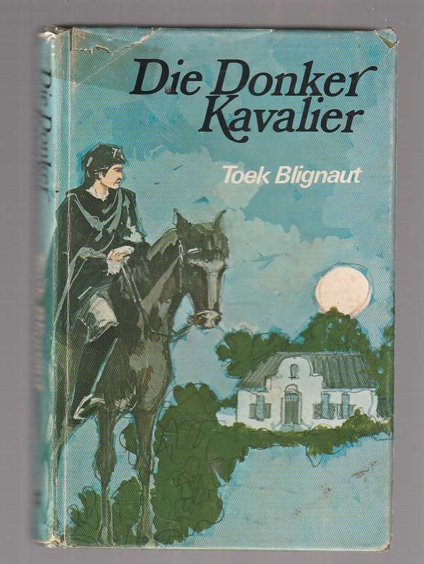 Die donker kavalier - Toek Blignaut (k1) - Ou Kaapse verhaal