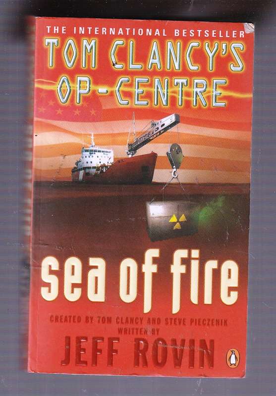 Tom Clancy's Op-Centre - Sea of Fire - Jeff Rovin