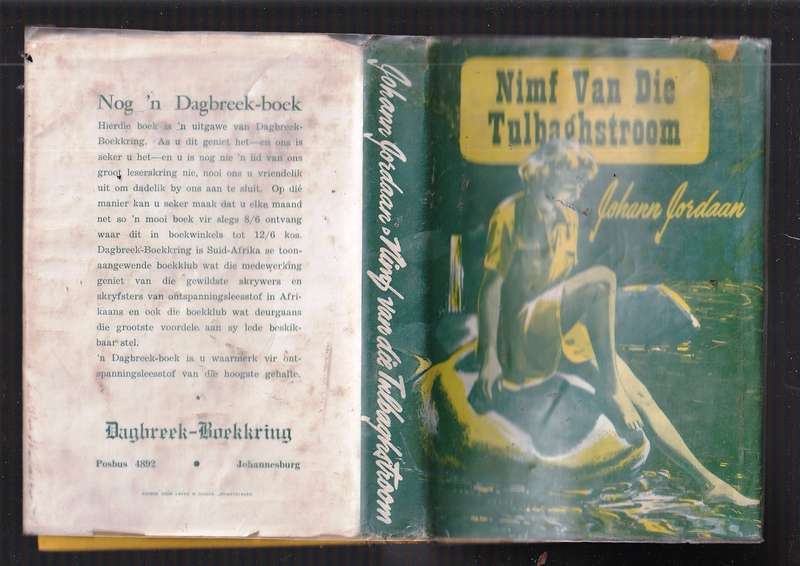 Nimf van die Tulbachstroom - Johann Jordaan - Vasgeval in die noodlot veg 2 manne om haar hand