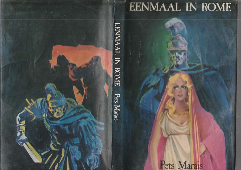 Eenmaal in Rome - Pets Marais (F) n verhaal uit die dae van Tiberius Ceasar