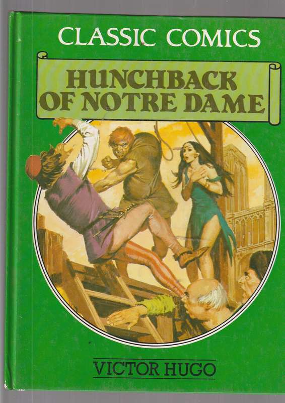 Hunchback of Notre Dame - Victor Hugo - Classic Hardcover comic - 1990