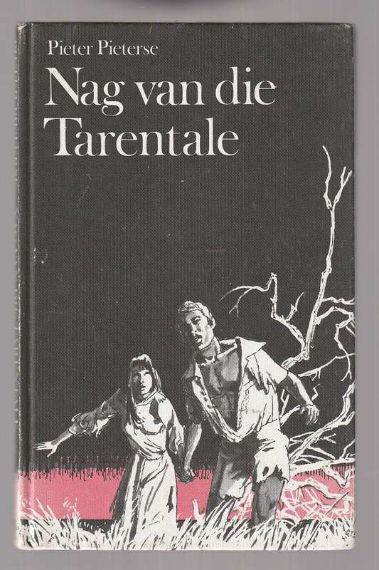 Nag van die Tarentale - Pieter Pieterse - Jeug Avontuur