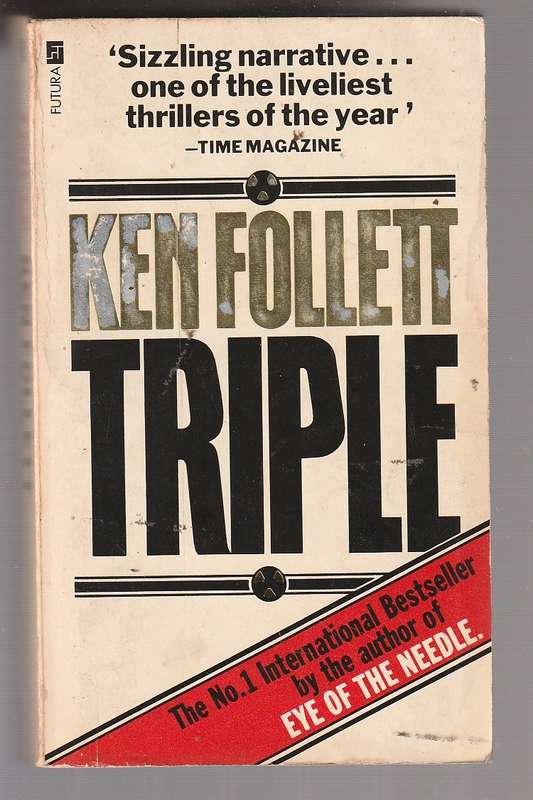 Triple - Ken Follet (j) - Uranium theft adventure thriller