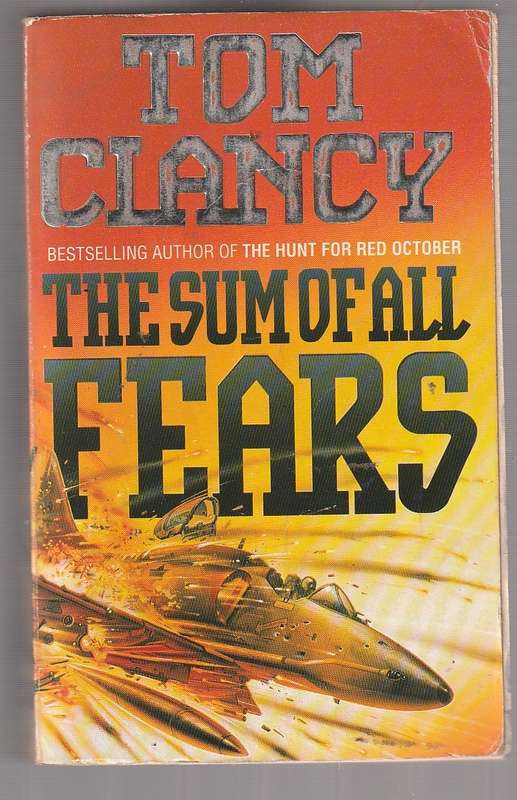 The sum of all fears - Tom Clancy - A Jack Ryan avdenture