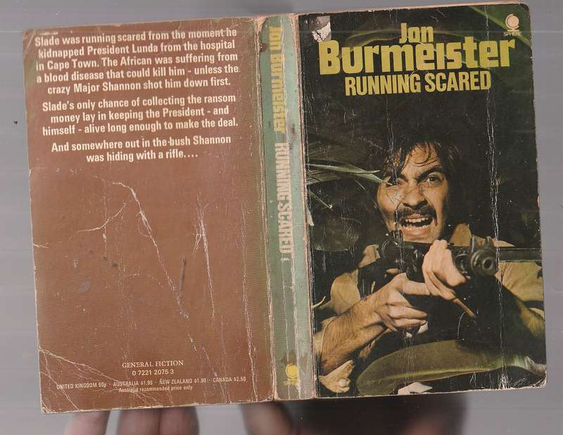 Running Scared - Jon Burmeister - Slade was running scared from the day he kidnapped the president