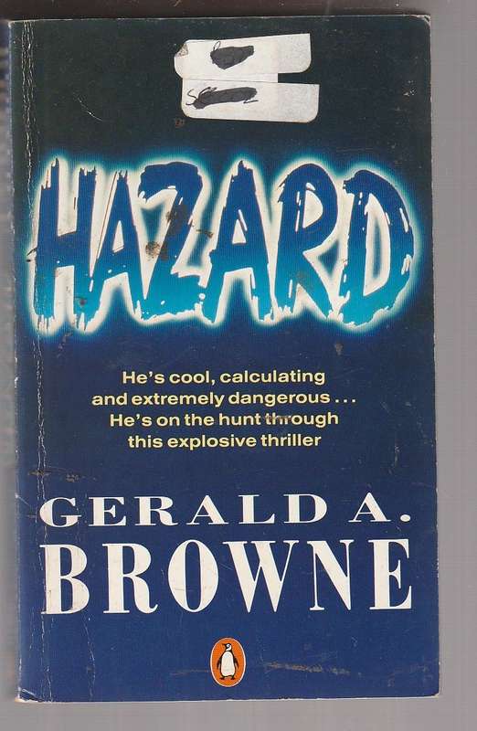 Hazard - Gerald A Browne - He risks everything to avenge his brothers death