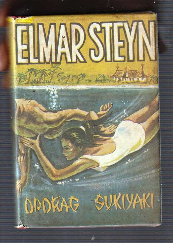 Opdrag Sukiyaki - Elmar Steyn - Spioen Pierre Terblanche deel 2 van trilogie