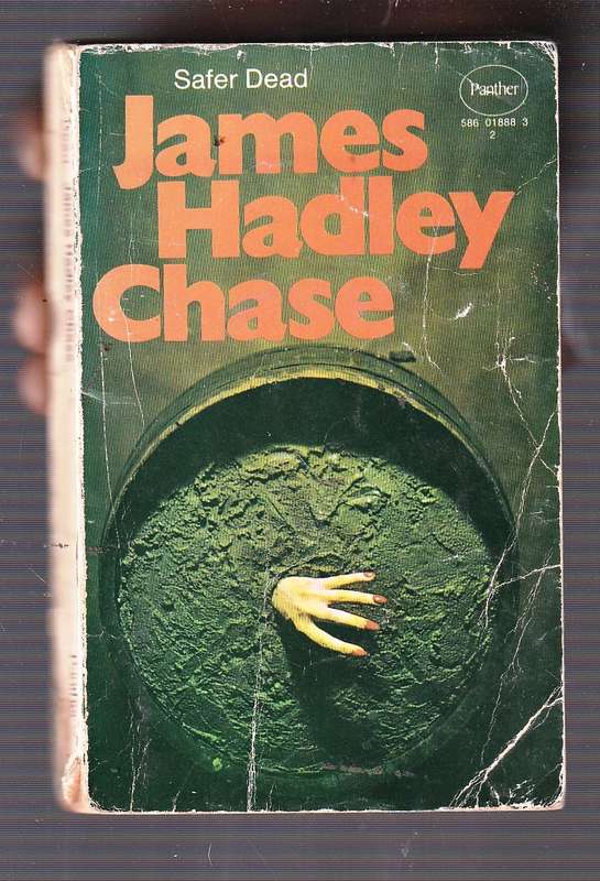Safer Dead - James Hadley Chase
