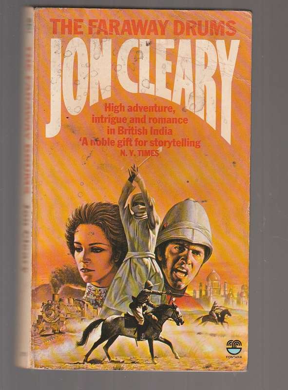 The Faraway Drum - Jon Cleary - High adventure and high romance in British India