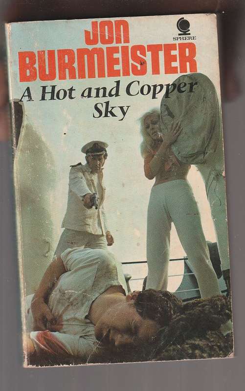 A Hot and Copper Sky - Jon Burmeister - Raw drama with sex violence and a deadly virus