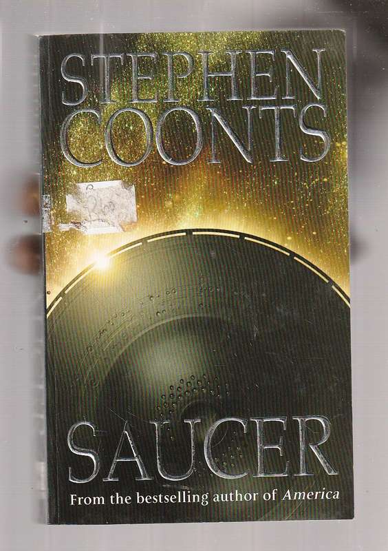Saucer - Stephen Coonts - Remains of a flying saucer is found in the Sahara