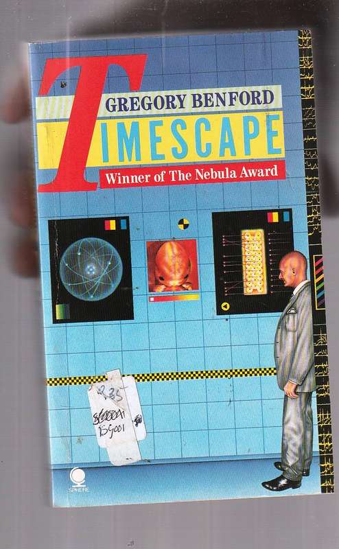 Timescape - Gregory Benford - They leave a message back in time