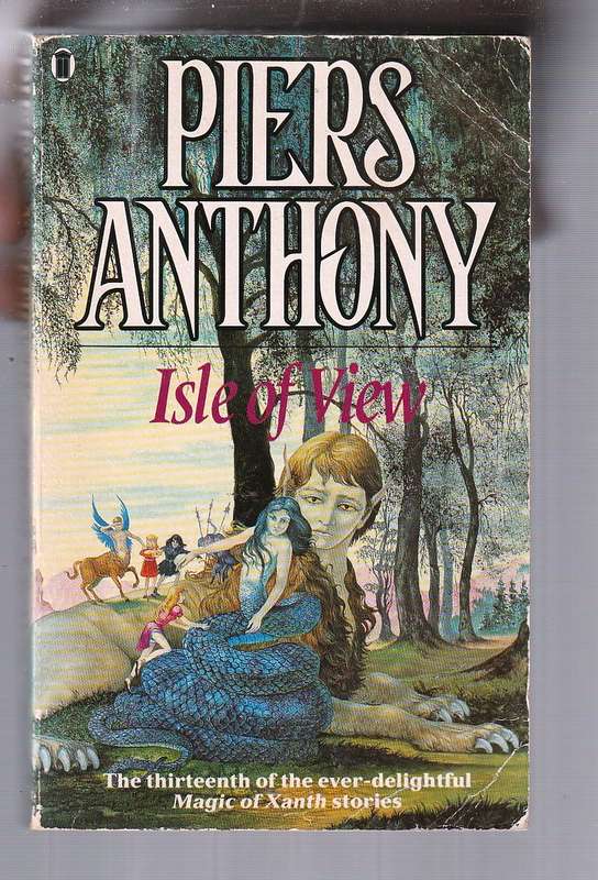 Isle of View - Piers Anthony - The Magic of Xanth - Book 13