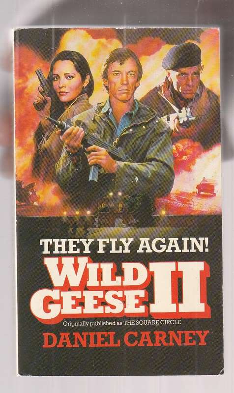 Wild Geese 2 - Daniel Carney - You saw the movie now read the book
