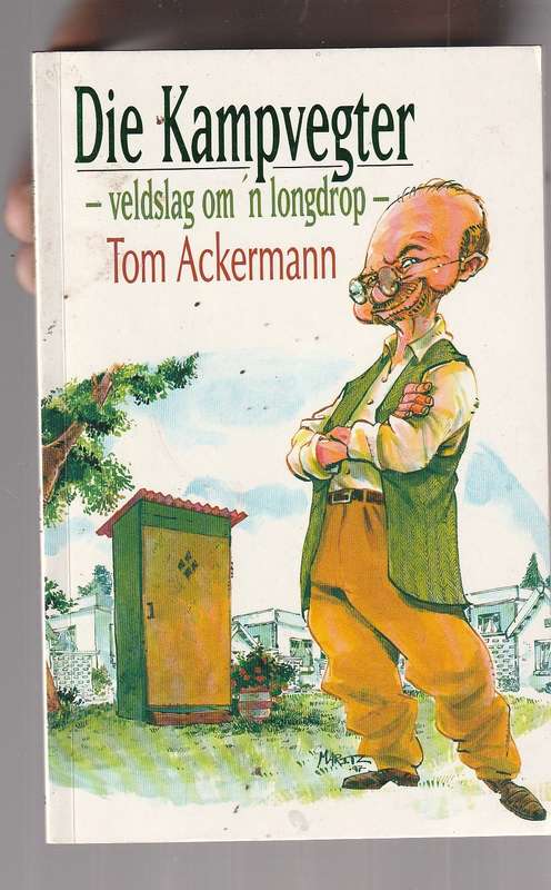Die Kampvegter - Veldslag om n longdrop - Tom Ackerman (b) - Humor
