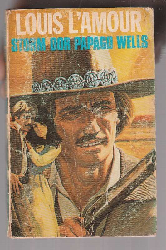 Storm oor Papago Wells - Louis L'Amour