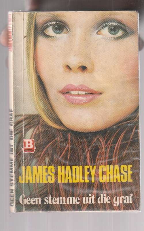 Geen stemme uit die graf - James Hadley Chase (The dead stay dumb)
