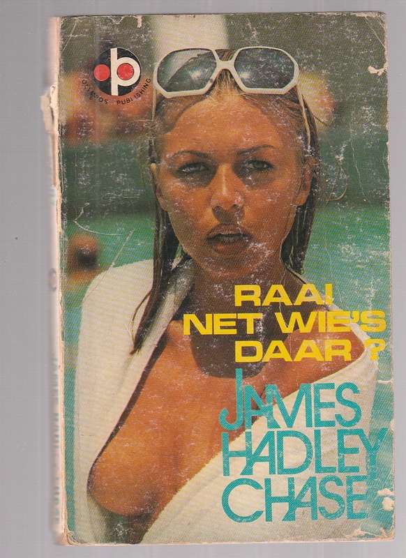 James Hadley Chase - Raai net wie's daar ? (Knock knock who's there?)
