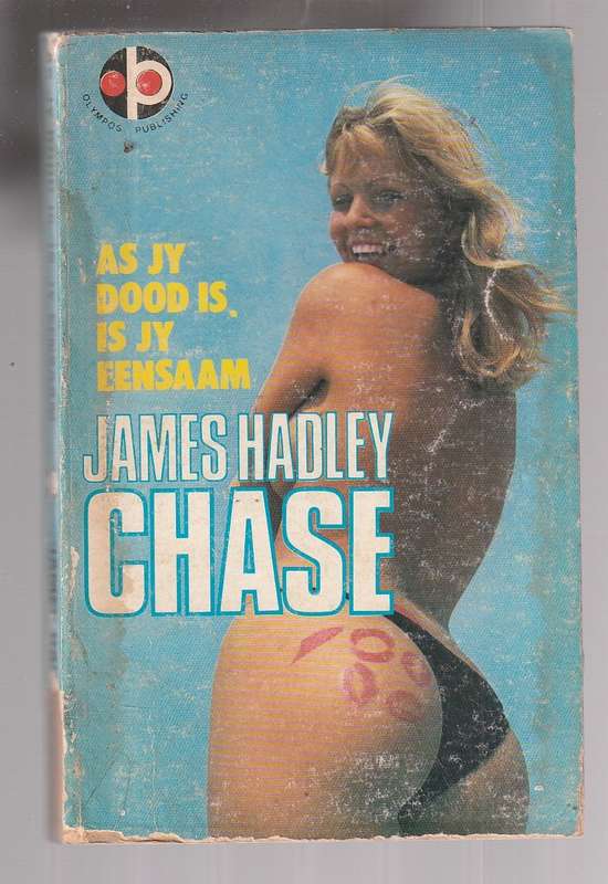 James Hadley Chase - As jy dood is is jy eensaam (You're lonely when you're dead)