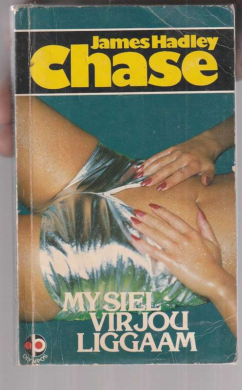 James Hadley Chase - My siel vir jou liggaam (This is for Real)