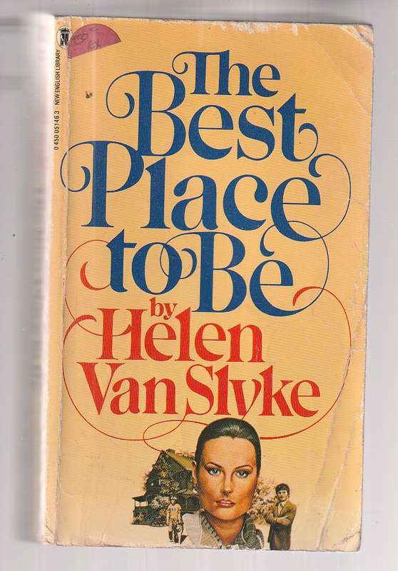 The best Place to be - Helen Van Slyke - One summer afternoon Sheila's life is shattered