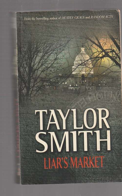 Liar's Market - Taylor Smith - A CIA - Russia spy thriller