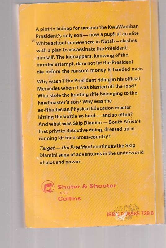 Target - The President - George Sabelo - A Skip Dlamini action Thriller