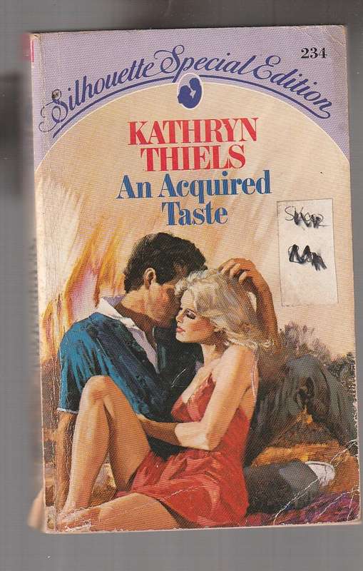 An Acquired Taste - Kathryn Thiels - Mallory was spoiled rich girl barred from a marriage