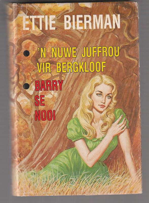 Ettie Bierman Dubbelboek - Nuwe Juffrou vir Bergkloof & Barry se nooi