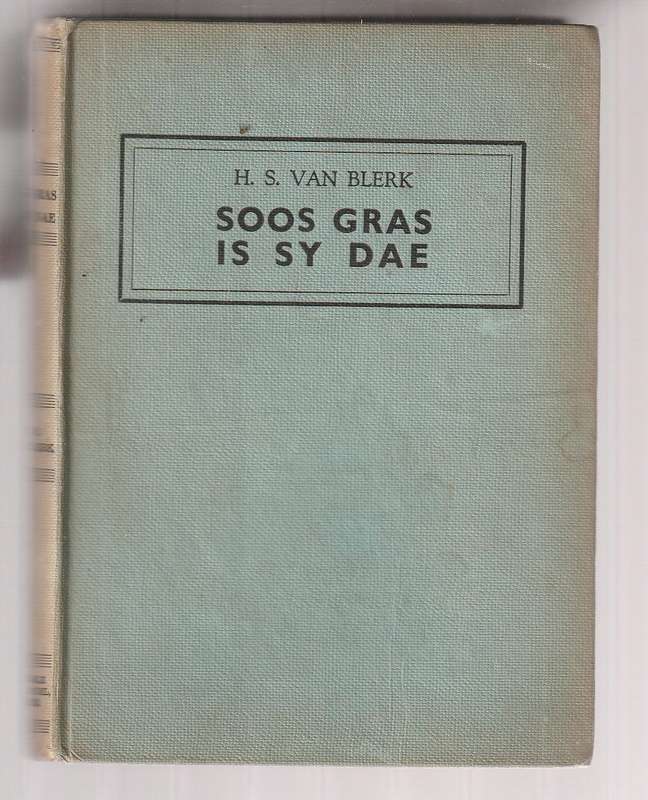 Soos gras is sy dae - HS van Blerk