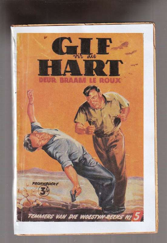 Gif vir die Hart - Braam Le Roux - Temmers van die Woestyn nr 5