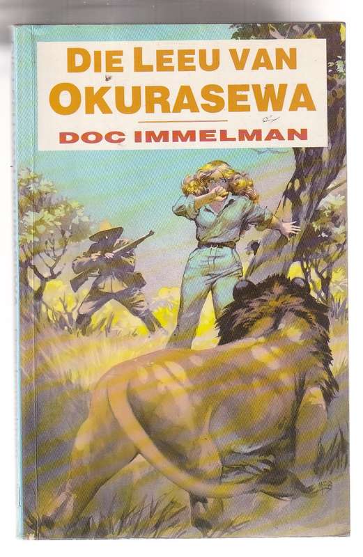Die Leeu van Okurasewa - Doc Immelman - Suidwes Avontuur