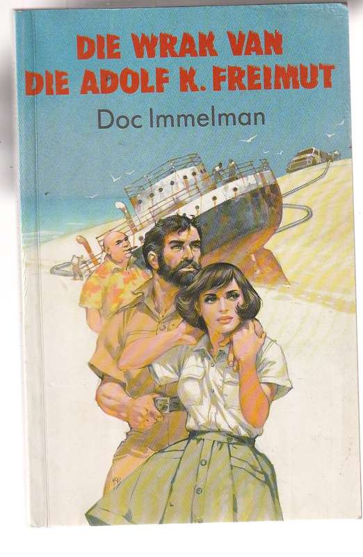 Die wrak van die Adolf K Freimut - Doc Immelman - Suidwes Avontuur