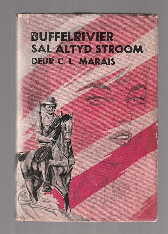 Buffelsrivier sal atyd stroom - CL Marais - n Boere oorlog verhaal
