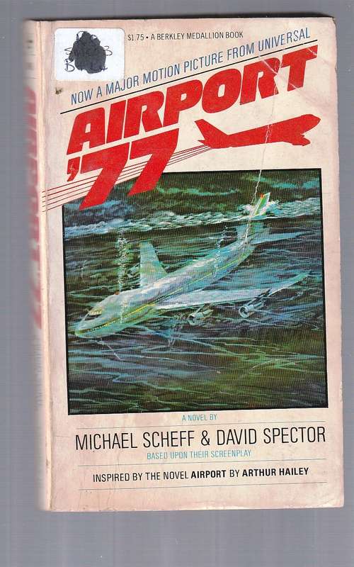 Airport 77 - Scheff & Spector - The survivors were trapped in an airliner at the bottom of the sea