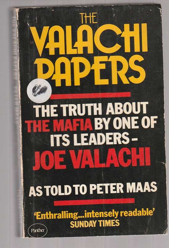 The Valachi Papers -  Peter Maas - The conspiricy of silence was shattered