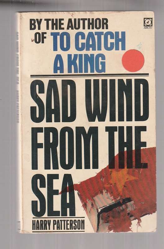 Sad wind from the sea - Harry Patterson - Hagan was lead to a wild treasure hunt by a beauty