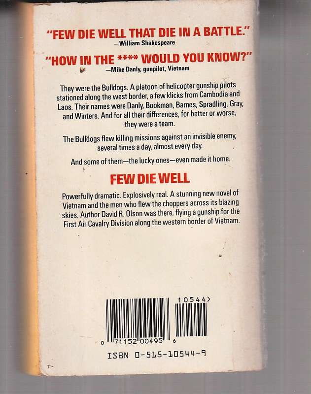Few die well - David R Olseon - The Vietnam war from a gunpilots view