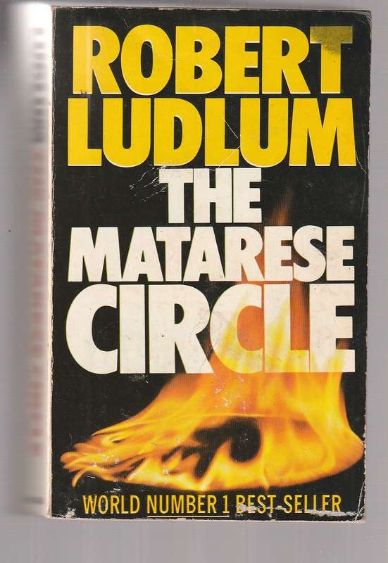 The Matarese Circle - Robert Ludlum - Sworn ennemies are forced to join forces against a common enem