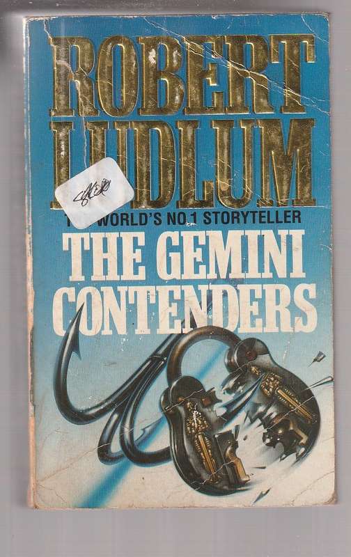 The Gemini contenders - Robert Ludlum - The trail of a document box that could tear religions apart
